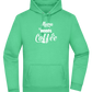 Needs Coffee Design - Premium Essential Unisex Hoodie_SPRING GREEN_front