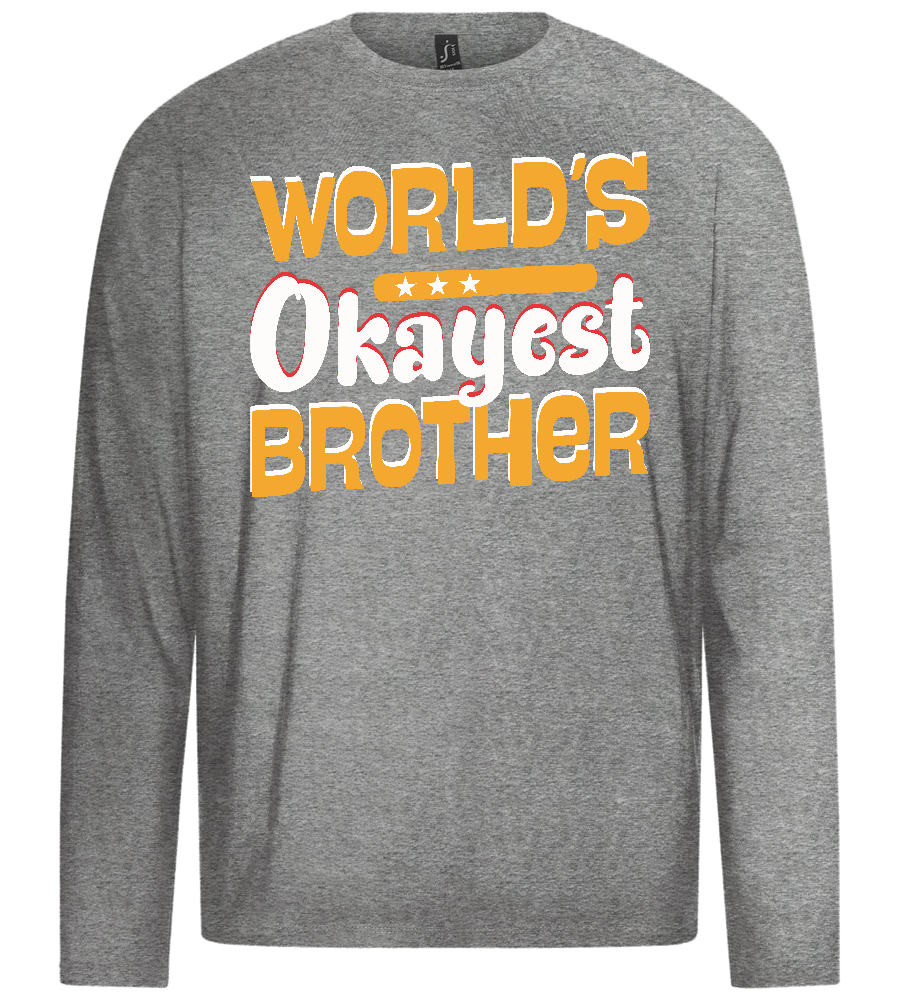 World's Okayest Brother Design - Premium men's long sleeve t-shirt_ORION GREY_front