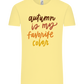 My Favorite Color is Autumn Design - Comfort Unisex T-Shirt_AMARELO CLARO_front