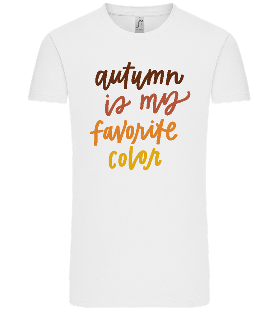 My Favorite Color is Autumn Design - Comfort Unisex T-Shirt_WHITE_front