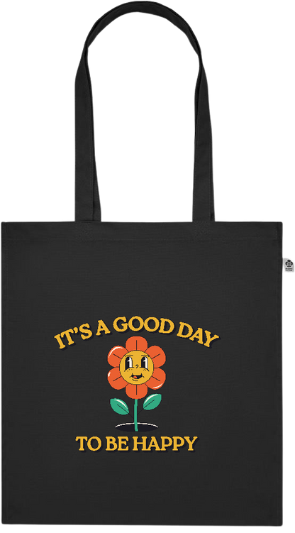 Its a Good Day to be Happy Design - Premium colored organic cotton tote bag_BLACK_front