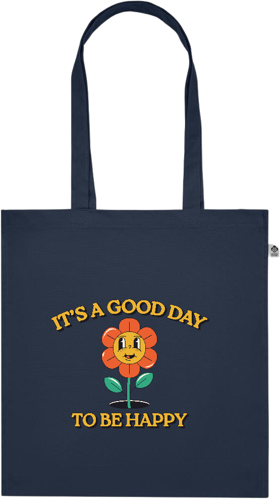 Its a Good Day to be Happy Design - Premium colored organic cotton tote bag_FRENCH NAVY_front