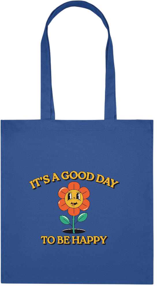 Its a Good Day to be Happy Design - Premium colored organic cotton tote bag_ROYAL BLUE_front