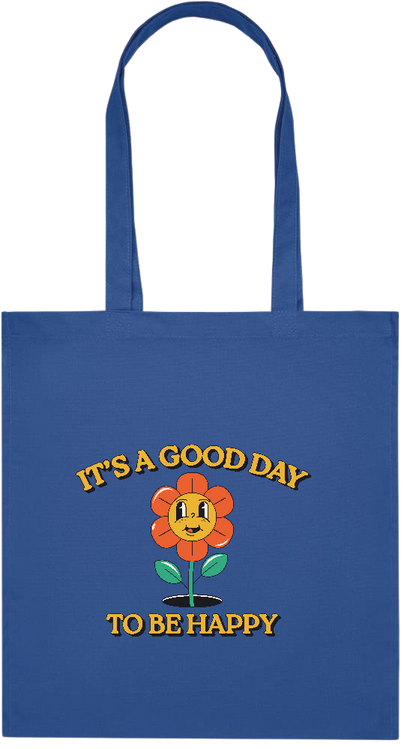 Its a Good Day to be Happy Design - Premium colored organic cotton tote bag_ROYAL BLUE_front