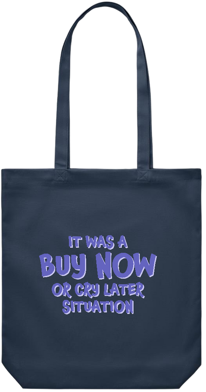 Buy Now Cry Later Design - Premium Canvas colored cotton shopping bag_FRENCH NAVY_front