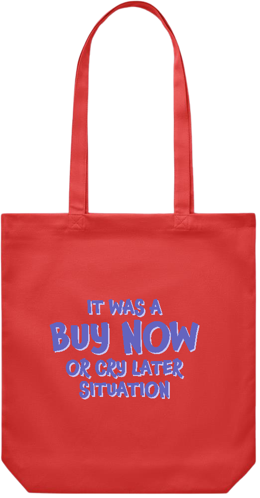 Buy Now Cry Later Design - Premium Canvas colored cotton shopping bag_RED_front