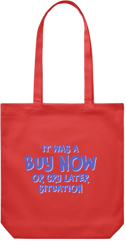 Buy Now Cry Later Design - Premium Canvas colored cotton shopping bag_RED_front