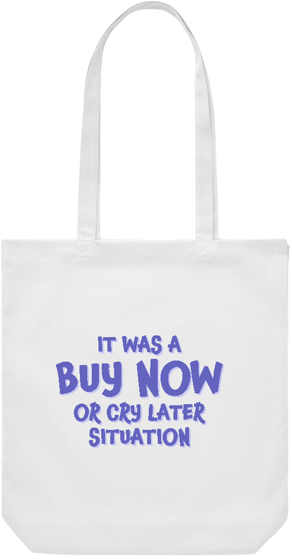 Buy Now Cry Later Design - Premium Canvas colored cotton shopping bag_WHITE_front