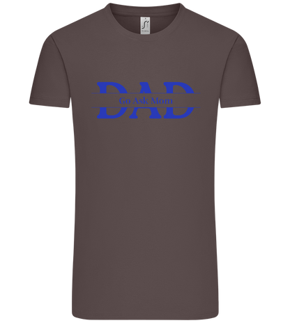 Go Ask Mom Design - Premium men's t-shirt_DARK GRAY_front