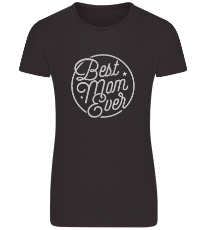 Best Mom Ever Design - Basic women's fitted t-shirt_DEEP BLACK_front