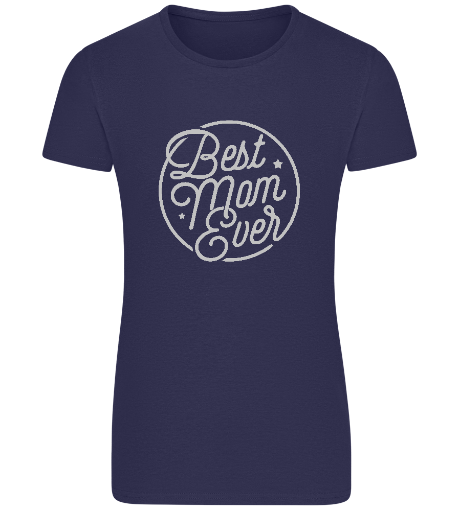 Best Mom Ever Design - Basic women's fitted t-shirt_FRENCH NAVY_front