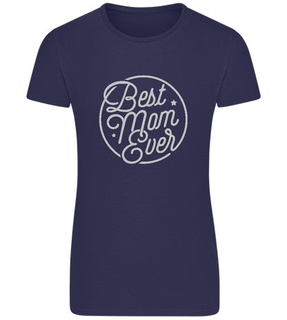 Best Mom Ever Design - Basic women's fitted t-shirt_FRENCH NAVY_front