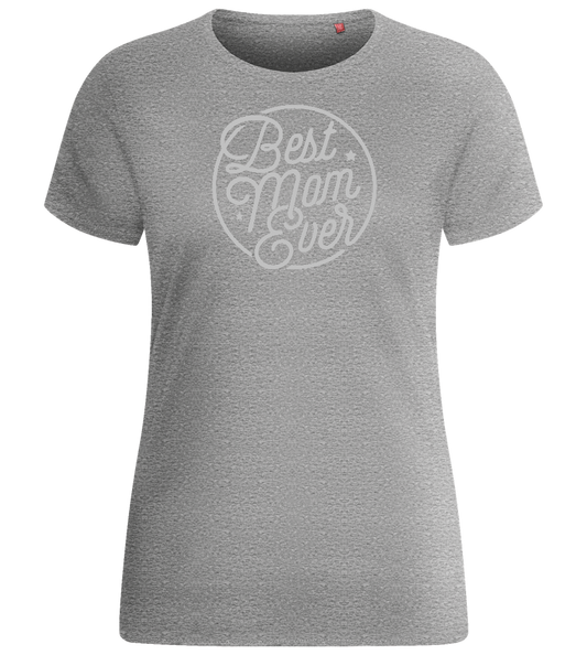 Best Mom Ever Design - Basic women's fitted t-shirt_ORION GREY_front