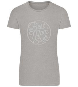 Best Mom Ever Design - Basic women's fitted t-shirt