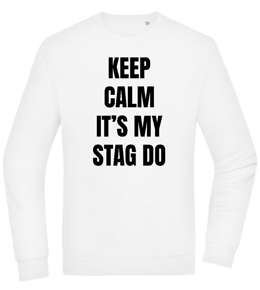 Keep Calm It's My Stag Do Design - Comfort Essential Unisex Sweater_WHITE_front