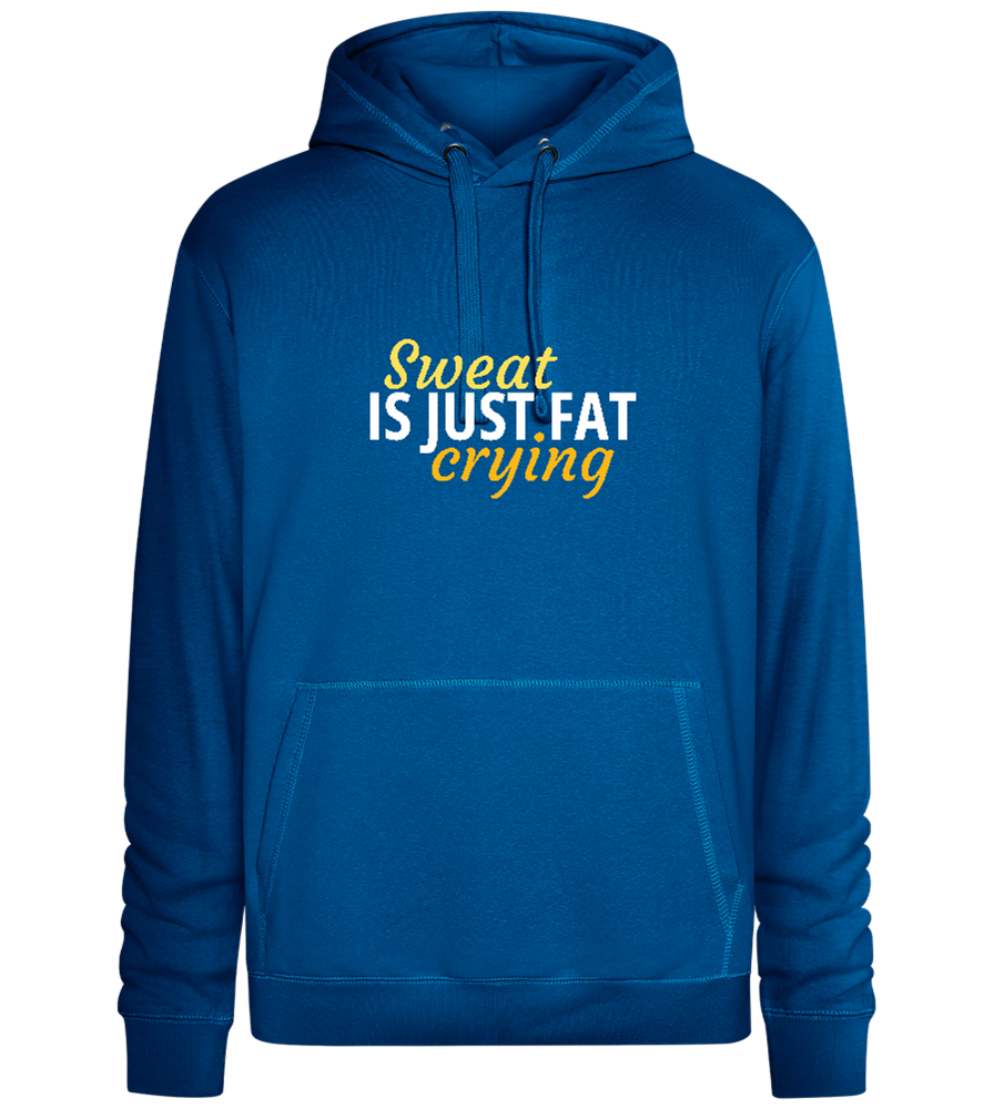 Sweat is Just Fat Crying Design - Premium unisex hoodie_ROYAL_front