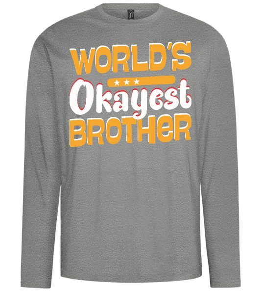 World's Okayest Brother Design - Comfort men's long sleeve t-shirt_ORION GREY_front