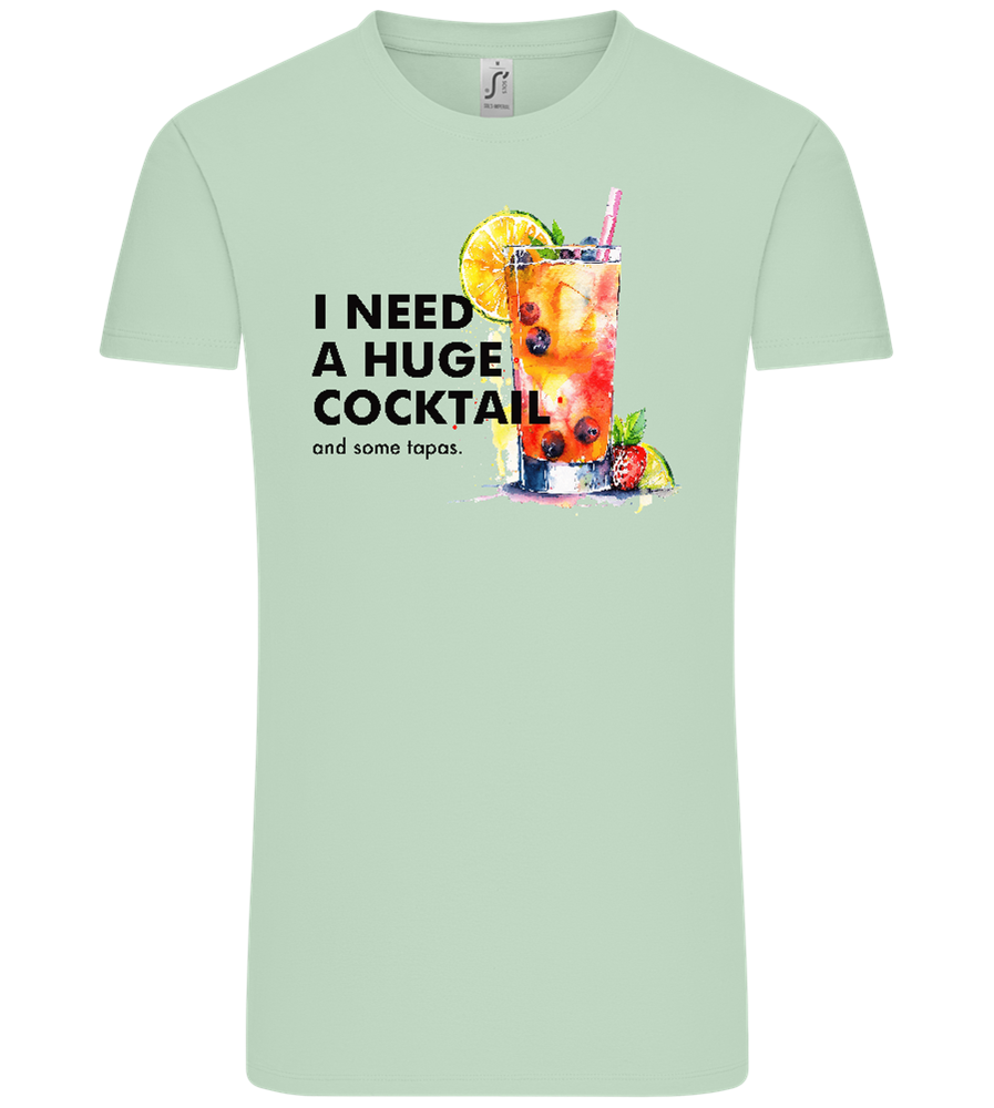 I Need a Huge Cocktail Design - Comfort Unisex T-Shirt_ICE GREEN_front