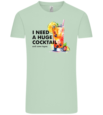 I Need a Huge Cocktail Design - Comfort Unisex T-Shirt_ICE GREEN_front