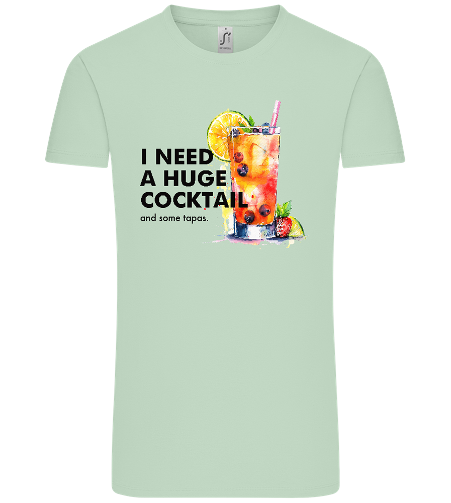 I Need a Huge Cocktail Design - Comfort Unisex T-Shirt_ICE GREEN_front