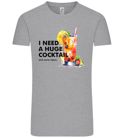 I Need a Huge Cocktail Design - Comfort Unisex T-Shirt_ORION GREY_front