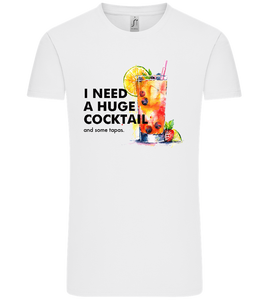 I Need a Huge Cocktail Design - Comfort Unisex T-Shirt