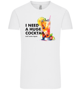 I Need a Huge Cocktail Design - Comfort Unisex T-Shirt