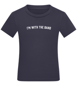 Im With the Band Design - Comfort kids fitted t-shirt