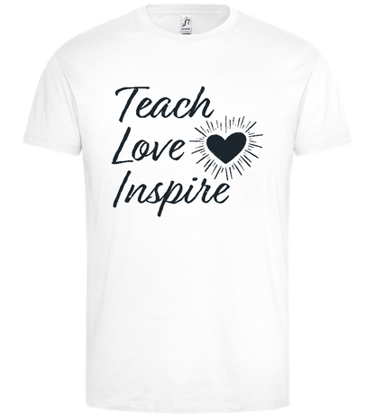 Teach Love Inspire Heart Design - Premium men's t-shirt_WHITE_front