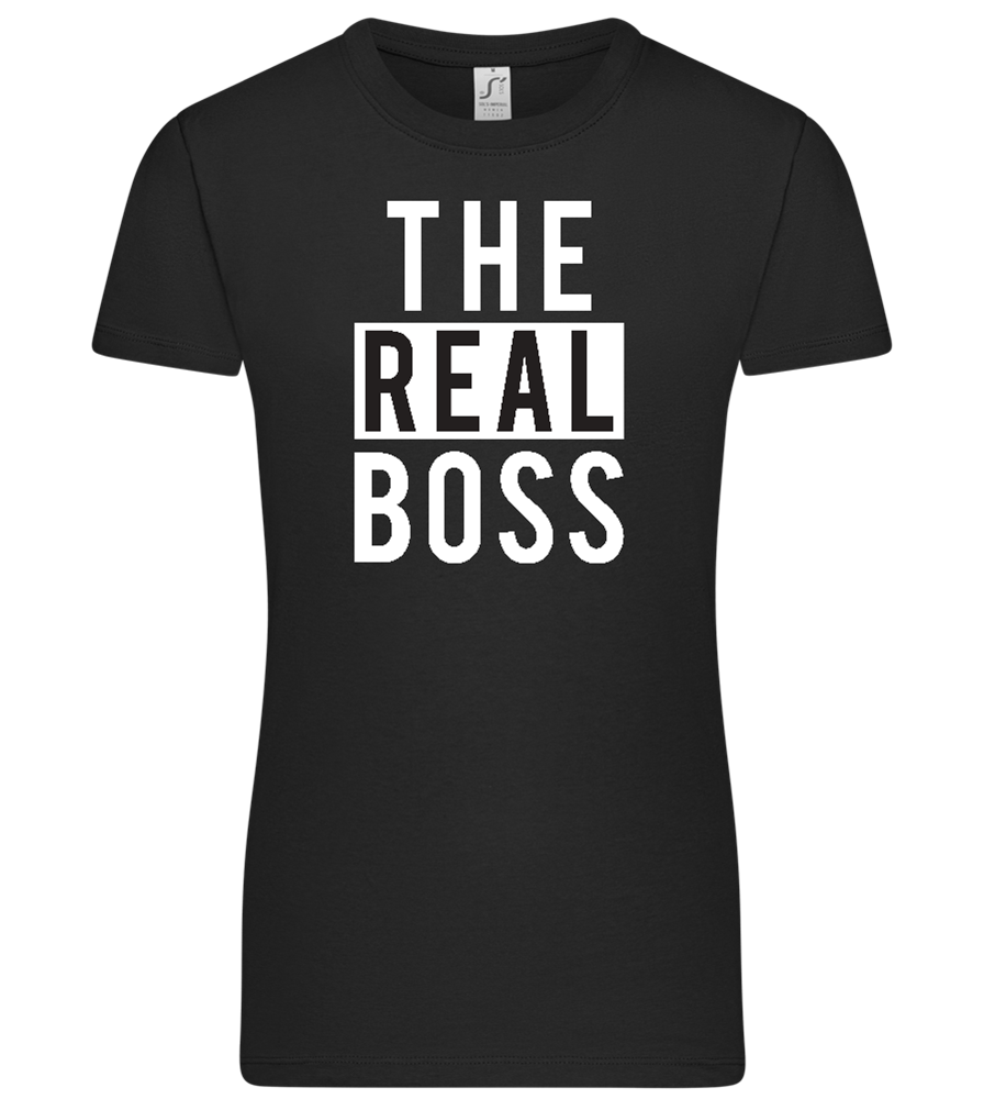 The Real Boss Design - Premium women's t-shirt_DEEP BLACK_front