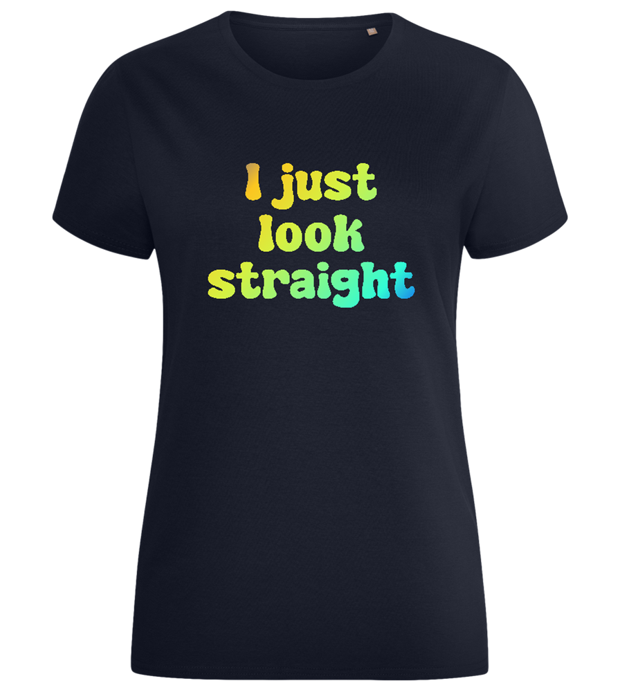 I Just Look Straight Design - Comfort women's fitted t-shirt_FRENCH NAVY_front