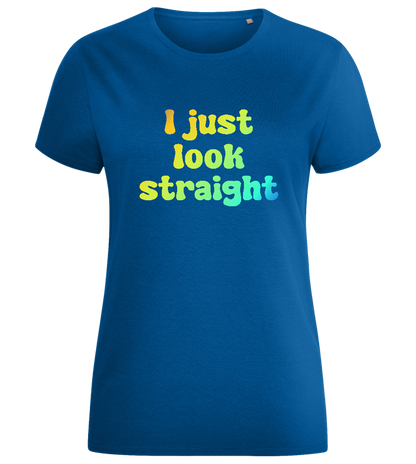 I Just Look Straight Design - Comfort women's fitted t-shirt_ROYAL_front