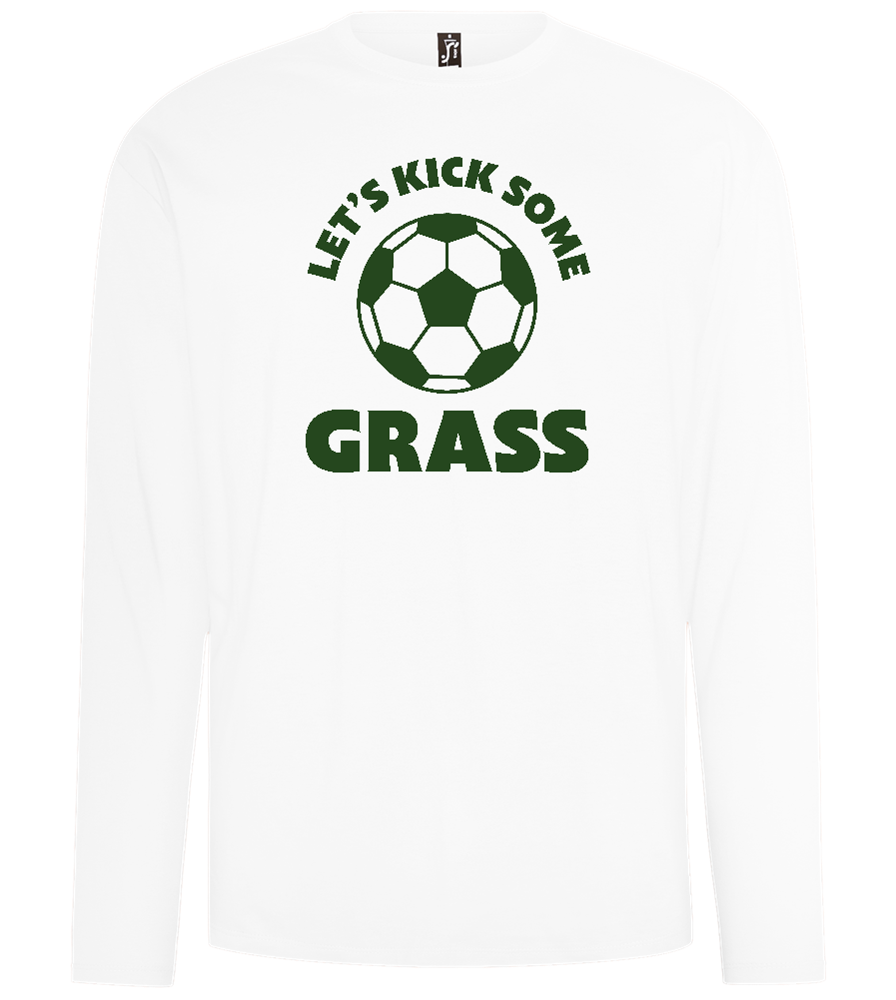 Let's Kick Some Grass Design - Comfort men's long sleeve t-shirt_WHITE_front