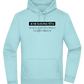 I'm Always Right Design - Premium Essential Unisex Hoodie_POOL BLUE_front