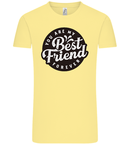 You Are My Best Friend Forever Design - Comfort Unisex T-Shirt_AMARELO CLARO_front