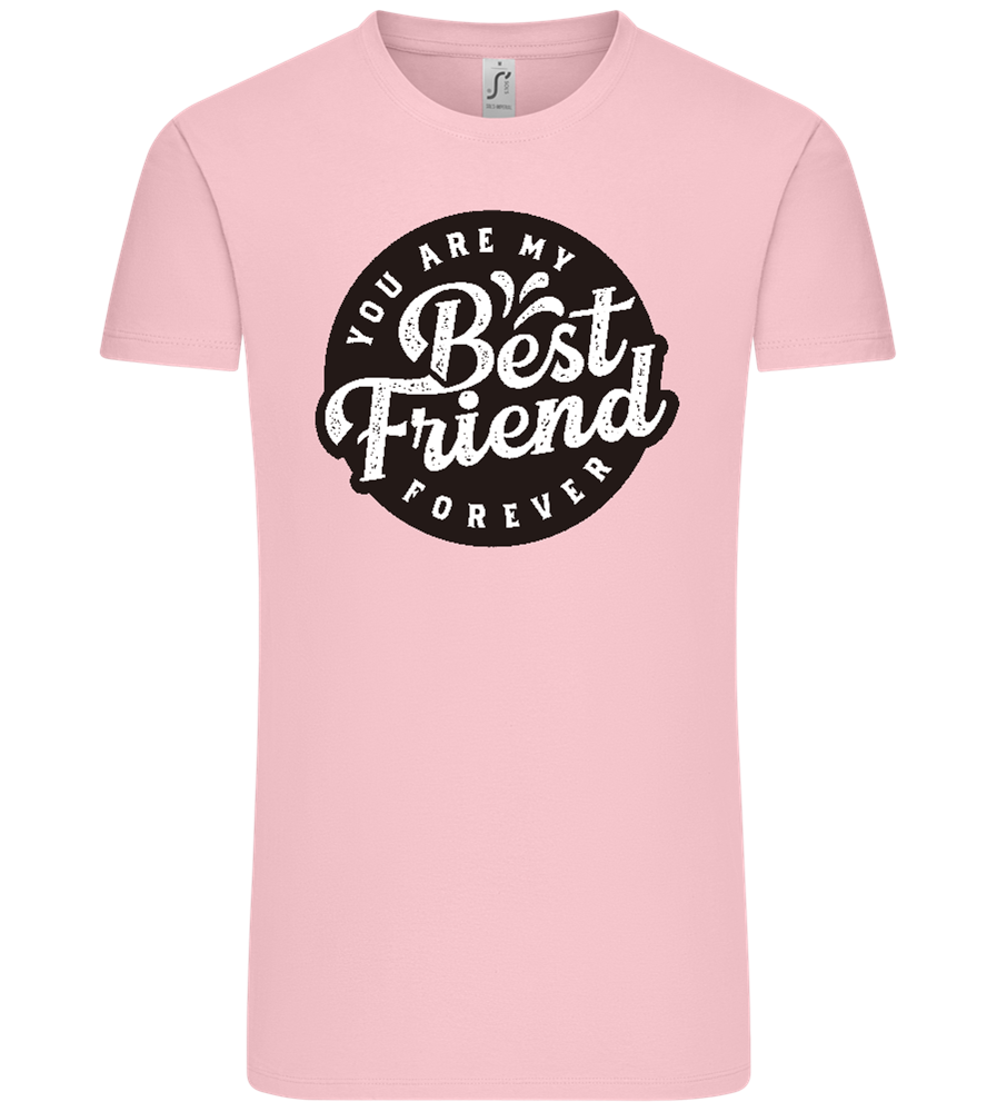 You Are My Best Friend Forever Design - Comfort Unisex T-Shirt_CANDY PINK_front
