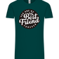 You Are My Best Friend Forever Design - Comfort Unisex T-Shirt_GREEN EMPIRE_front