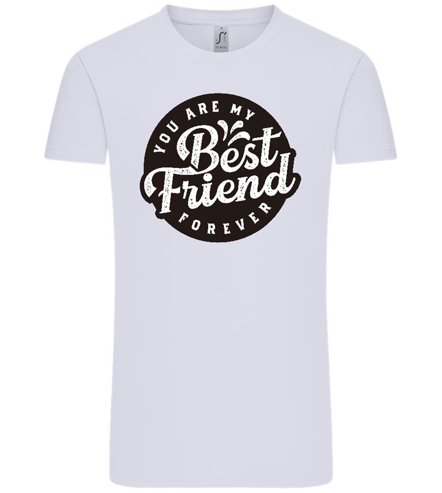 You Are My Best Friend Forever Design - Comfort Unisex T-Shirt_LILAK_front