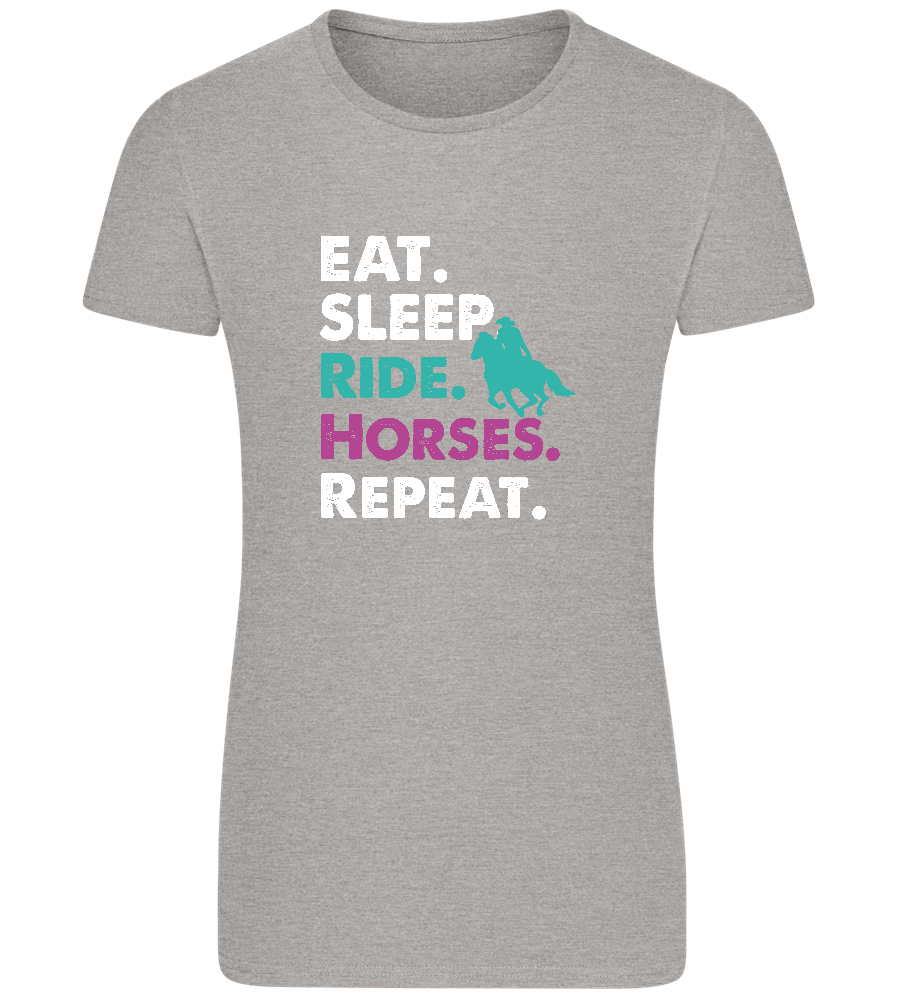Eat. Sleep. Ride Horses. Repeat. Design - Basic women's fitted t-shirt_ORION GREY_front