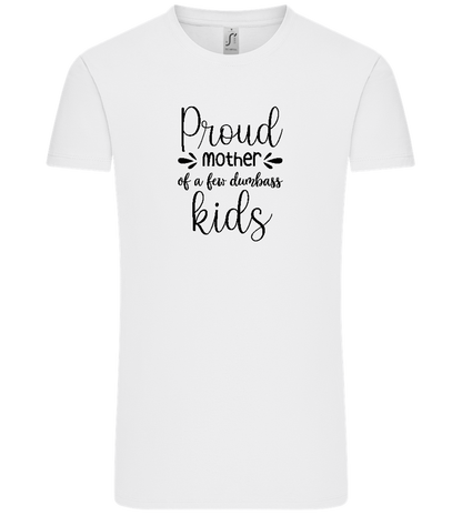 Proud Mother Design - Comfort Unisex T-Shirt_WHITE_front