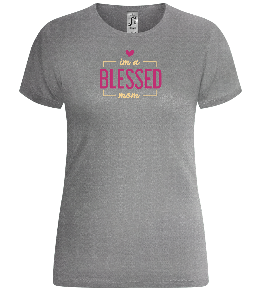 Im a Blessed Mom Design - Comfort women's t-shirt_ORION GREY_front