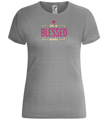 Im a Blessed Mom Design - Comfort women's t-shirt_ORION GREY_front