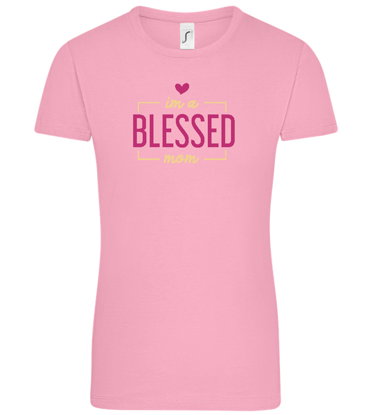 Im a Blessed Mom Design - Comfort women's t-shirt_PINK ORCHID_front