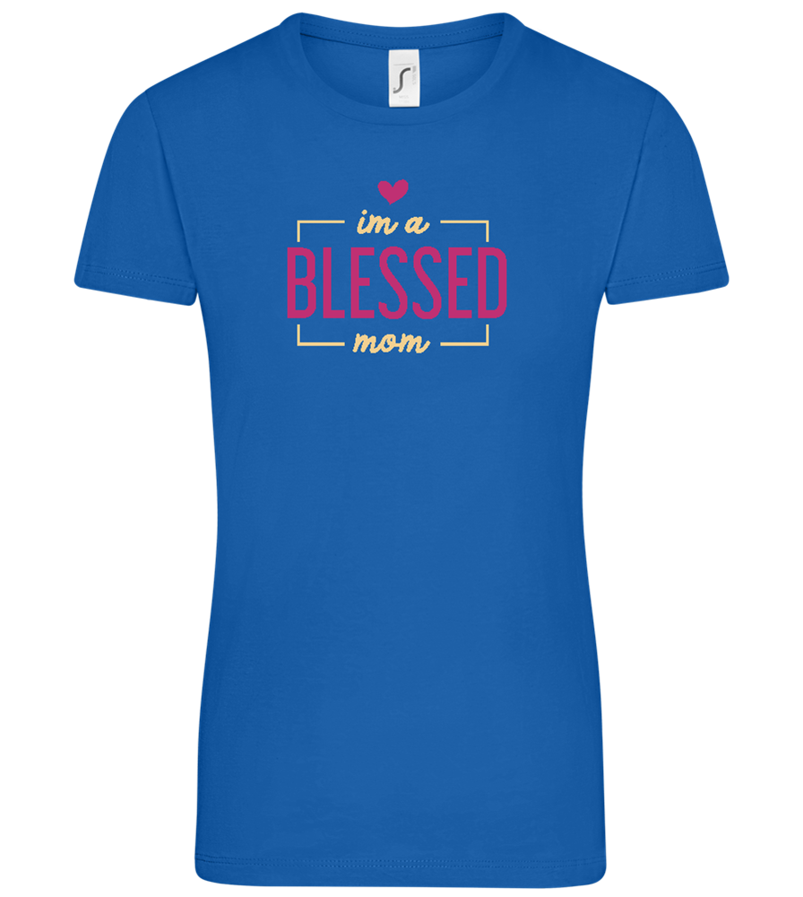 Im a Blessed Mom Design - Comfort women's t-shirt_ROYAL_front