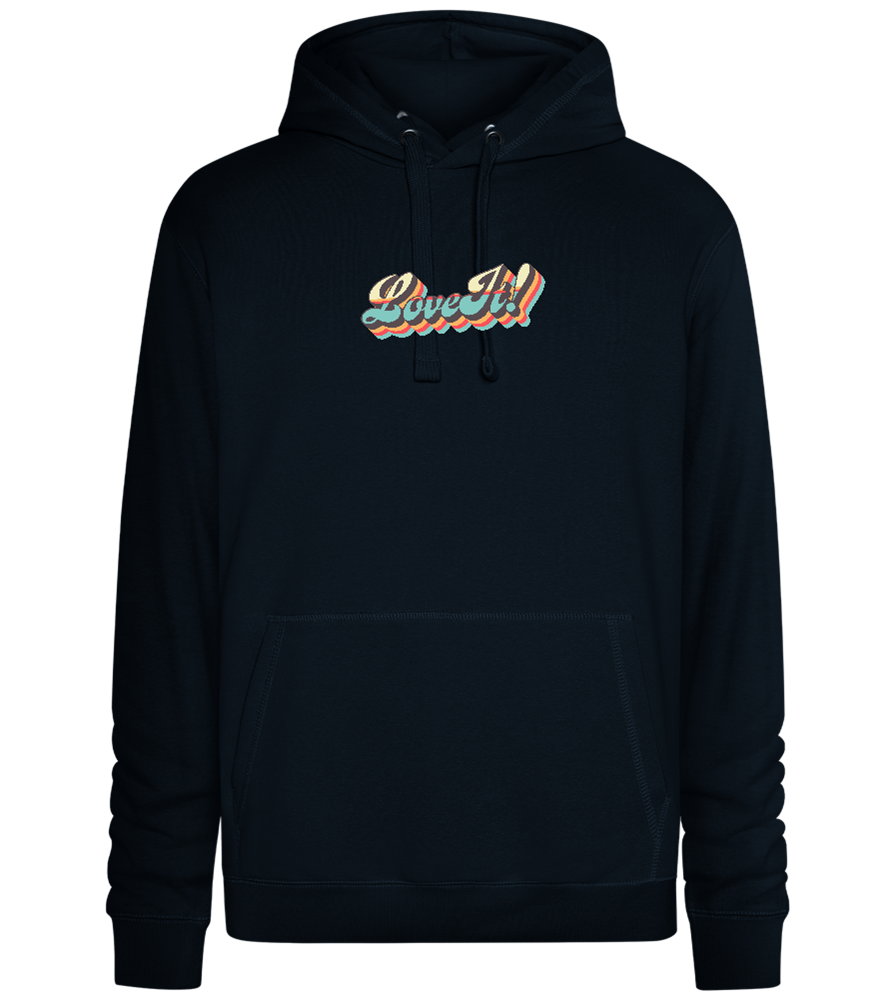 Love It! Design - Premium unisex hoodie_BLACK_front