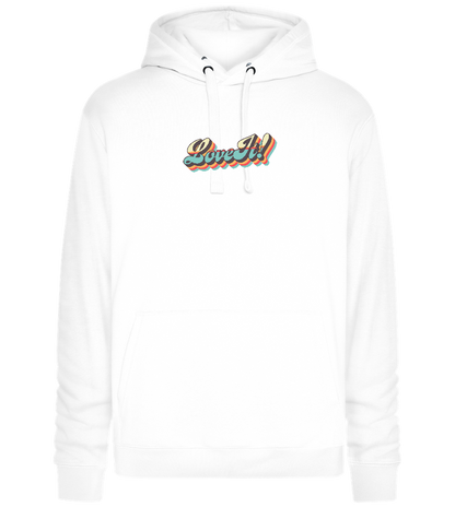 Love It! Design - Premium unisex hoodie_WHITE_front