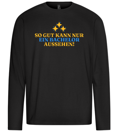 So Gut Kann Nur Ein Bachelor Aussehen Design - Premium men's long sleeve t-shirt_DEEP BLACK_front