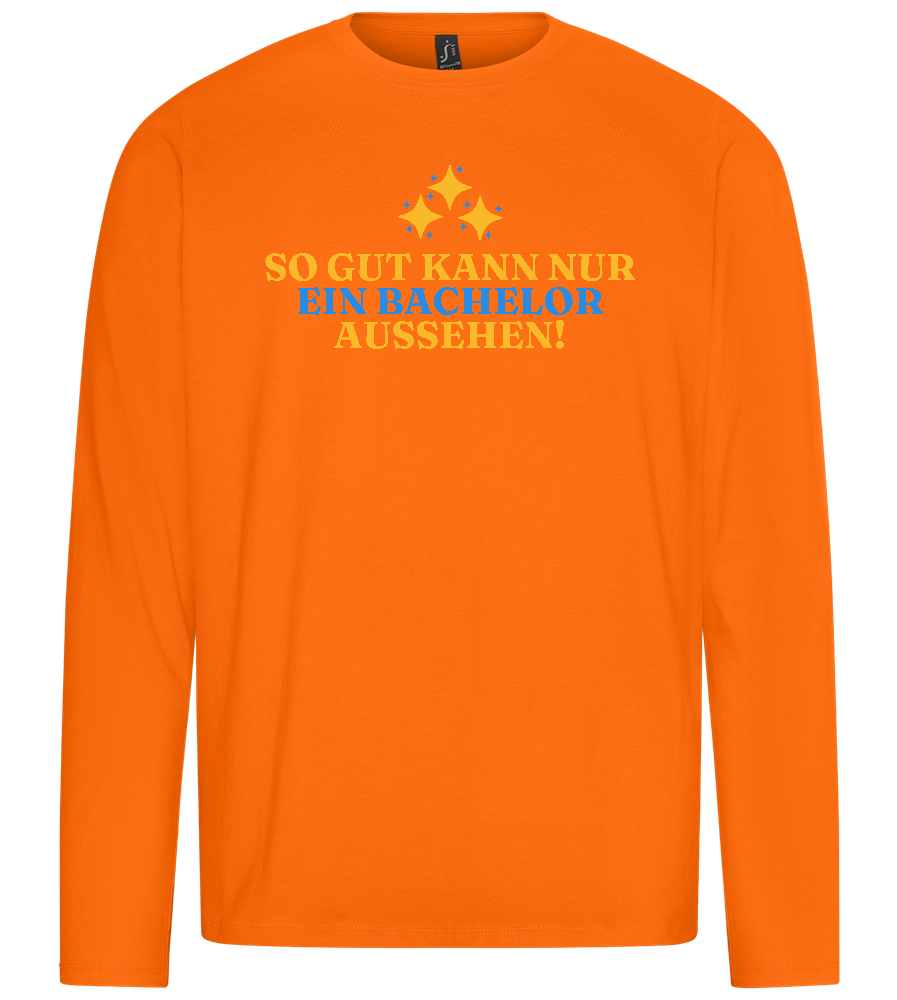 So Gut Kann Nur Ein Bachelor Aussehen Design - Premium men's long sleeve t-shirt_ORANGE_front