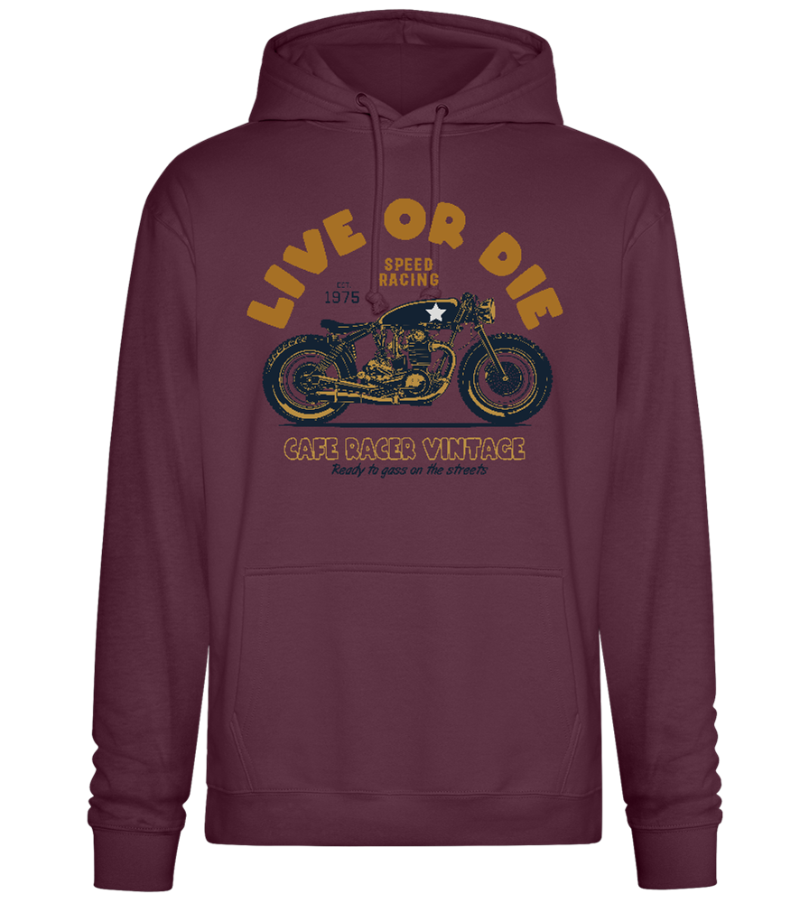 Live or Die Design - Premium Essential Unisex Hoodie_BORDEAUX_front