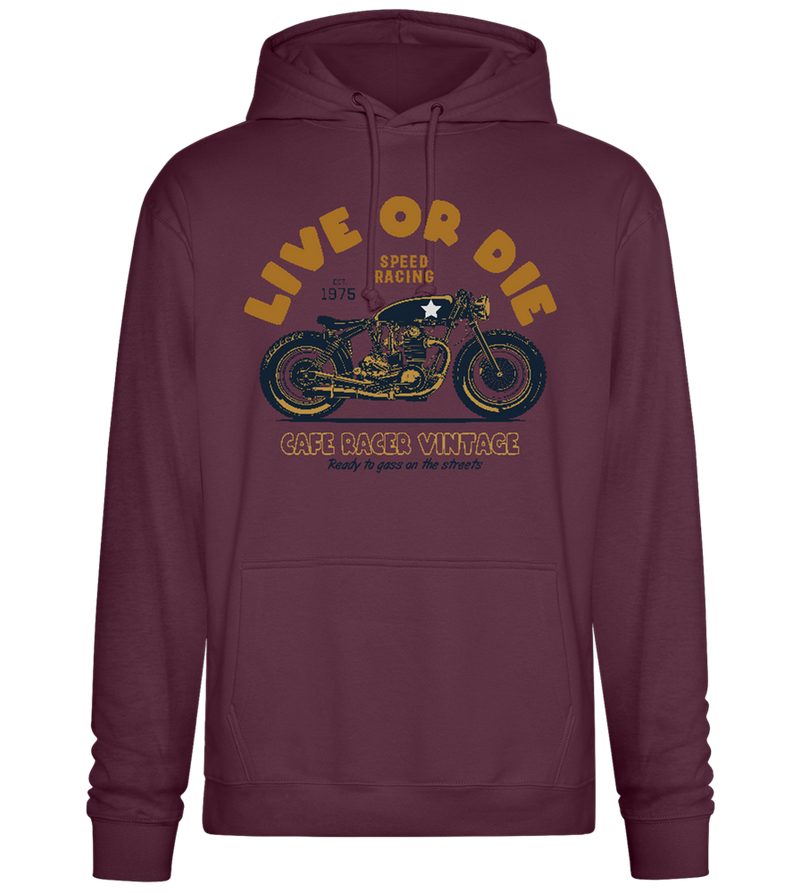 Live or Die Design - Premium Essential Unisex Hoodie_BORDEAUX_front